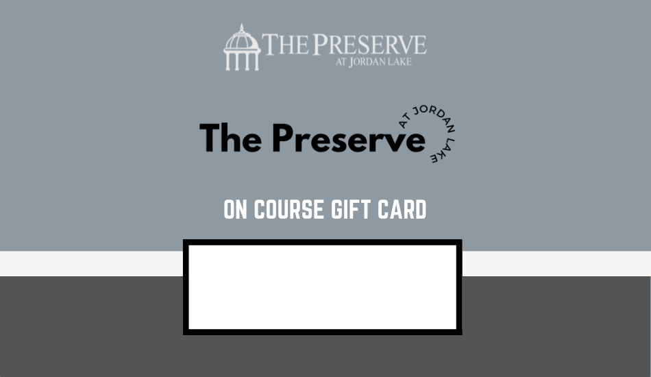 The Preserve at Jordan Lake On Course E-Gift Card